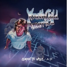 WRATHCHILD AMERICA - Climbin' The Walls / 3-D (2025) DCDdigi